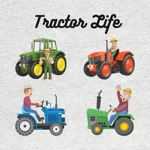 Tractor Life by D's Tee's